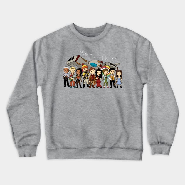 Big Damn Heroes Crewneck Sweatshirt by beckadoodles